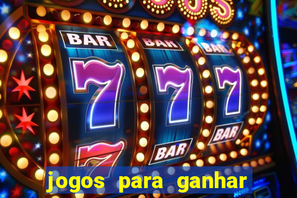 jogos para ganhar dinheiro sem depositar